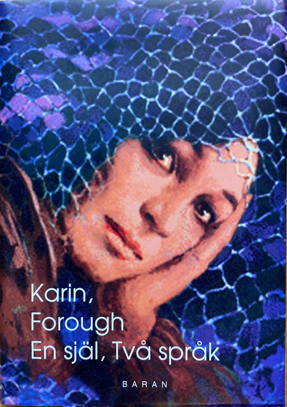 Karin, Forough- en själ, två språk